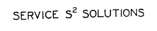 SERVICE S2 SOLUTIONS logo