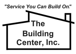 "SERVICE YOU CAN BUILD ON" THE BUILDING CENTER, INC. logo