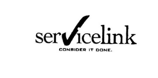 SERVICELINK CONSIDER IT DONE. logo