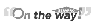 SERVPRO ON THE WAY! logo