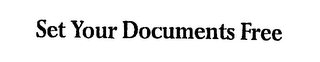 SET YOUR DOCUMENTS FREE logo