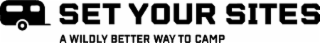 SET YOUR SITES A WILDLY BETTER WAY TO CAMP logo