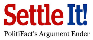 SETTLE IT! POLITIFACT'S ARGUMENT ENDER logo