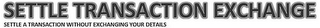 SETTLE TRANSACTION EXCHANGE SETTLE A TRANSACTION WITHOUT EXCHANGING YOUR DETAILS logo