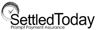 SETTLED TODAY PROMPT PAYMENT ASSURANCE logo