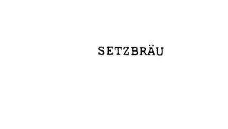 SETZBRAU