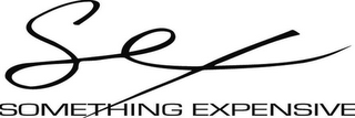 SEX SOMETHING EXPENSIVE logo