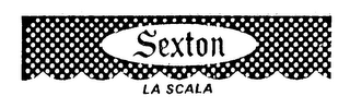 SEXTON LA SCALA