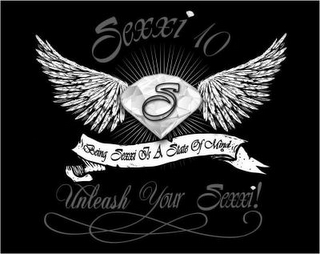 SEXXI 10 S BEING SEXXI IS A STATE OF MIND UNLEASH YOUR SEXXI! logo