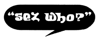 SEZ WHO? logo