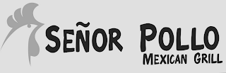 SEÑOR POLLO MEXICAN GRILL logo