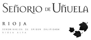 SEÑORIO DE UÑUELA RIOJA DENOMINACION DE ORIGEN CALIFICADA RIOJA ALTA logo