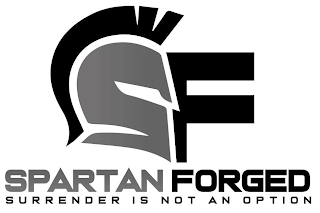 SF SPARTAN FORGED SURRENDER IS NOT AN OPTION logo