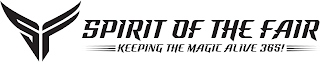 SF SPIRIT OF THE FAIR KEEPING THE MAGIC ALIVE 365 logo