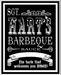 SGT. HART'S BARBEQUE SAUCE THE TASTE THAT WELCOMES YOU HOME! logo
