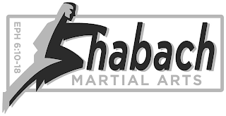 SHABACH MARTIAL ARTS EPH 6:10-18 logo