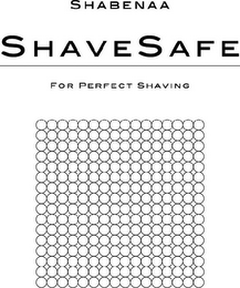 SHABENAA SHAVESAFE FOR PERFECT SHAVING logo