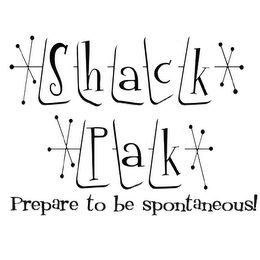 SHACK PAK PREPARE TO BE SPONTANEOUS! logo