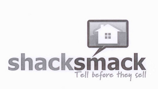 SHACKSMACK TELL BEFORE THEY SELL logo