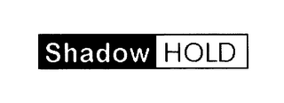 SHADOW HOLD logo