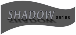 SHADOW SERIES logo