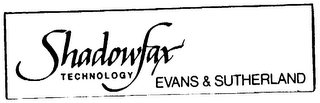 SHADOWFAX TECHNOLOGY EVANS & SUTHERLAND logo