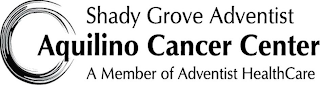 SHADY GROVE ADVENTIST AQUILINO CANCER CENTER A MEMBER OF ADVENTIST HEALTHCARE logo