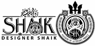 SHAIK DESIGNER SHAIK SHK ARABIA PASSION OF THE DESERT PRINCE logo