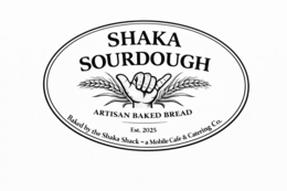 SHAKA SOURDOUGH ARTISAN BAKED BREAD EST 2025 BAKED BY THE SHAKA SHACK ~ A MOBILE CAFE & CATERING CO. logo