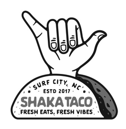 SHAKA TACO FRESH EATS, FRESH VIBES SURFCITY, NC ESTD 2017 logo
