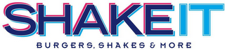 SHAKE IT BURGERS, SHAKES, AND MORE logo