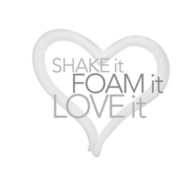 SHAKE IT FOAM IT LOVE IT logo