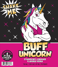 SHAKE ME BUFF UNICORN STRAWBERRY LEMONADE FLAVORED VODKA 750 ML.|35% ALC. BY VOL. [70 PROOF] PINE CREEK SPIRITS 8 60006 36481 6 logo