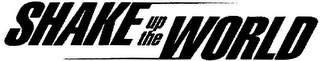 SHAKE UP THE WORLD logo
