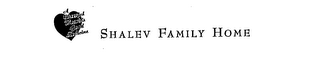 SHALEV FAMILY HOME A CHEERFUL HEART IS GOOD MEDICINE logo