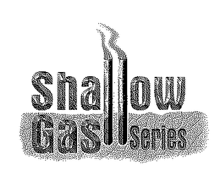 SHALLOW GAS SERIES logo