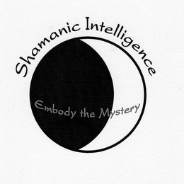 SHAMANIC INTELLIGENCE: EMBODY THE MYSTERY logo