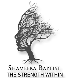 SHAMEEKA BAPTIST THE STRENGTH WITHIN logo