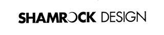 SHAMROCK DESIGN logo