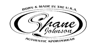 SHANE JOHNSON AUTHENTIC SPORTSWEAR BORN& MADE IN THE U.S.A. logo