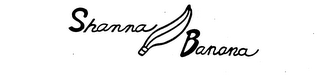 SHANNA BANANA