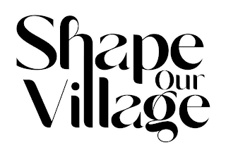 SHAPE OUR VILLAGE logo