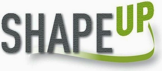 SHAPE UP