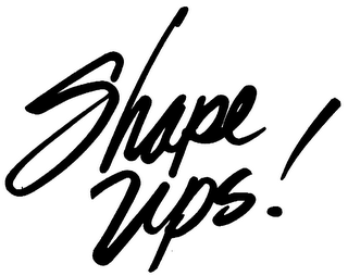 SHAPE UPS!