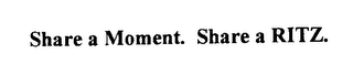 SHARE A MOMENT. SHARE A RITZ. logo