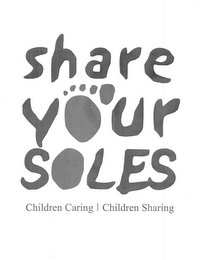 SHARE Y UR SOLES CHILDREN CARING CHILDREN SHARING logo