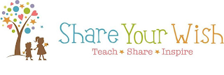 SHARE YOUR WISH TEACH SHARE INSPIRE logo