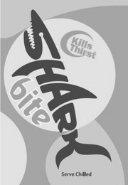 SHARK BITE KILLS THIRST SERVE CHILLED logo
