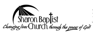 SHARON BAPTIST CHURCH CHANGING LIVES THROUGH THE POWER OF GOD! logo