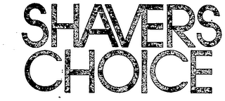 SHAVERS CHOICE